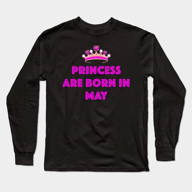 PRINCESS ARE BORN IN MAY LGBTQ+ Long Sleeve T-Shirt by FANTASIO3000